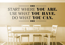 Load image into Gallery viewer, Start Where You Are Motivational Vinyl Decal Wall Sticker Decor Quote – Motivational Wall Murals