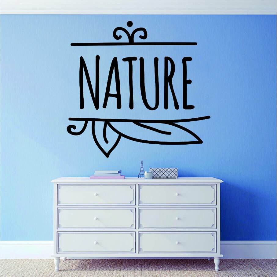 Nature Typography Vinyl Decal Wall Sticker Decor Quote – Motivational Wall Murals