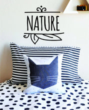 Load image into Gallery viewer, Nature Typography Vinyl Decal Wall Sticker Decor Quote – Motivational Wall Murals