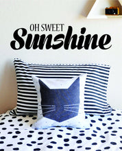 Load image into Gallery viewer, Oh Sweet Sunshine Vinyl Decal Wall Sticker Decor Quote – Motivational Wall Murals