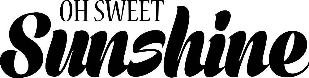 Oh Sweet Sunshine Vinyl Decal Wall Sticker Decor Quote – Motivational Wall Murals