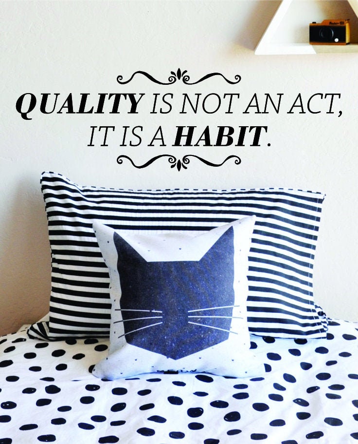 Quality Is Not An Act Vinyl Decal Wall Sticker Decor Quote – Motivational Wall Murals