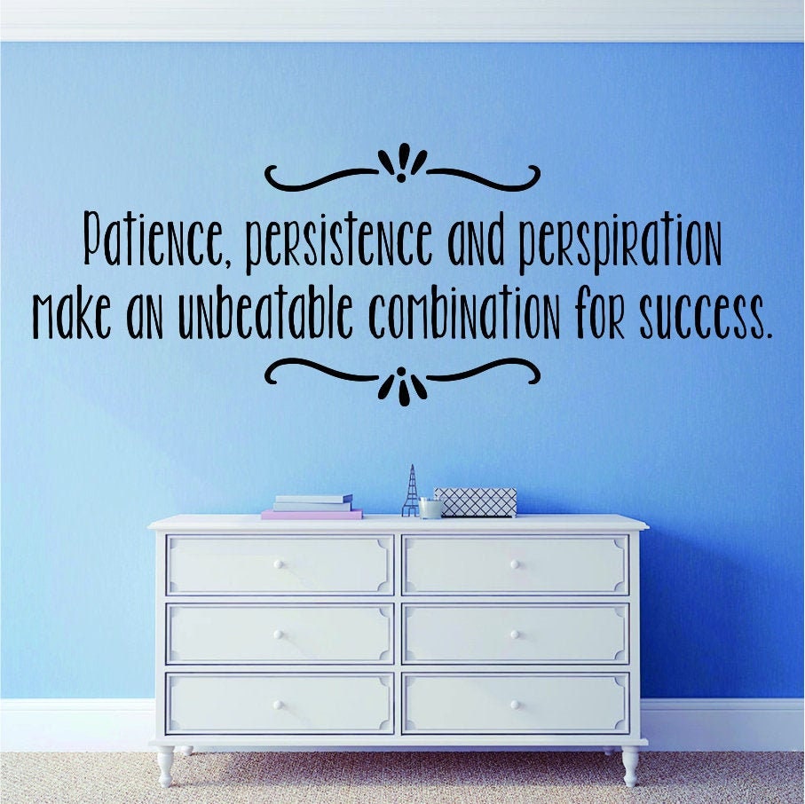 Patience Persistence And Perspiration Vinyl Decal Wall Sticker Decor Quote – Motivational Wall Murals