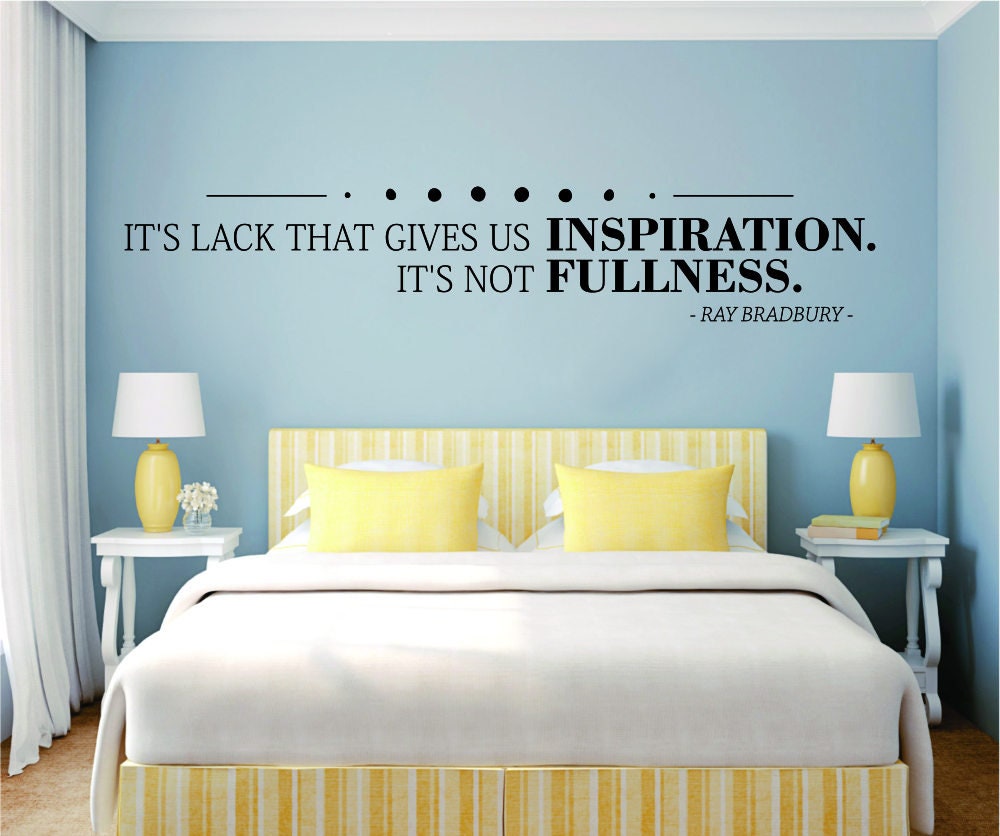 Its Lack That Gives Us Inspiration Ray Bradbury Vinyl Decals Wall Motivational Murals wall stickers for girl bedroom