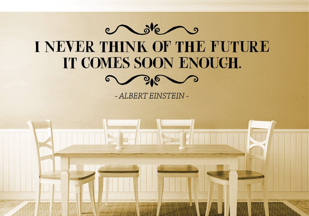 I Never Think Of The Future Albert Einstein Vinyl Decal Wall Sticker Decor Quote Motivational Wall Murals Art Wall Vinyl Stickers Interior