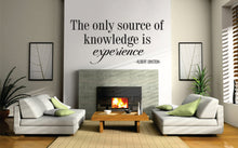 Load image into Gallery viewer, Albert Einstein Source of Knowledge is Experience New Vinyl Wall Decal Sticker Decor Motivational Murals Art
