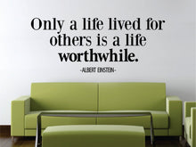 Load image into Gallery viewer, Albert Einstein Worthwhile Life Quote New Vinyl Wall Decal Sticker Decor Motivational Wall Murals Art Wall Sticker Inspirational Quotes