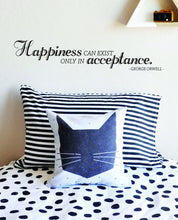 Load image into Gallery viewer, Happiness Can Exist Only In Acceptance George Orwell Vinyl Decal Wall Sticker Decor Quote – Motivational Wall Murals
