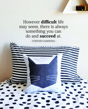 Load image into Gallery viewer, However Difficult Life May Seem Stephen Hawking Vinyl Decal Wall Sticker Decor Quote – Motivational Wall Murals