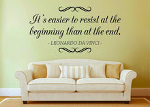 Load image into Gallery viewer, Leonardo Da Vinci Its Easier To Resist At The Begining Vinyl Decal Wall Sticker Decor Quote – Motivational Wall Murals