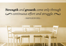 Load image into Gallery viewer, Strength And Growth Napoleon Hill Vinyl Decal Wall Sticker Decor Quote – Motivational Wall Murals