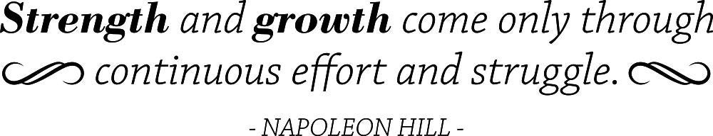 Strength And Growth Napoleon Hill Vinyl Decal Wall Sticker Decor Quote – Motivational Wall Murals