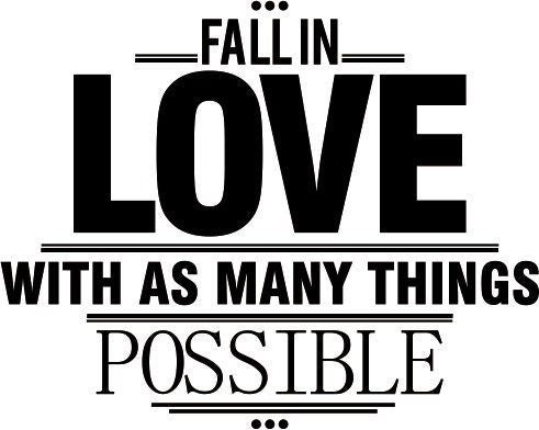 Fall In Love With Things Quote New Vinyl Decal Design Sticker Decor – Motivational Wall Murals