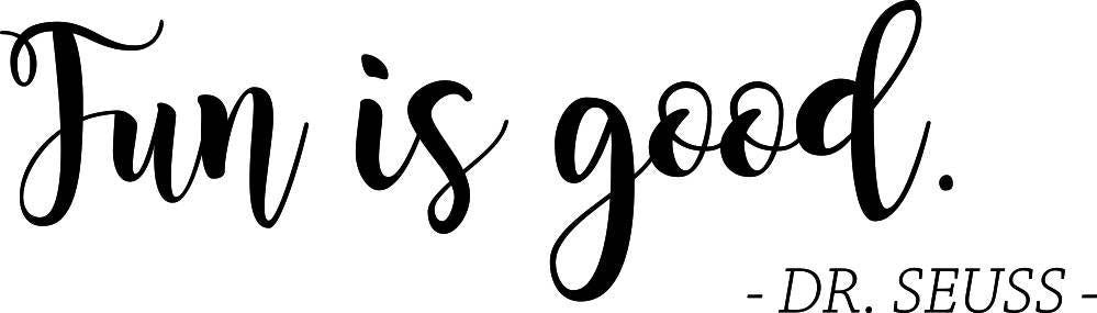Fun Is Good Dr Seuss Vinyl Decal Wall Sticker Decor Quote – Motivational Wall Murals