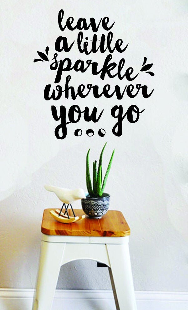Leave A Little Sparkle Inspirational Saying Home Decals Quote Home Decor for Office School Classroom Teen Dorm Room Wall Decal