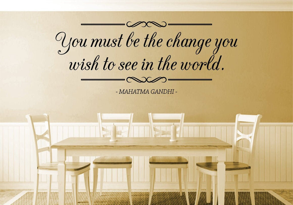 You Must Be The Change Mahatma Gandhi Vinyl Decal Wall Sticker Decor Quote – Motivational Wall Murals
