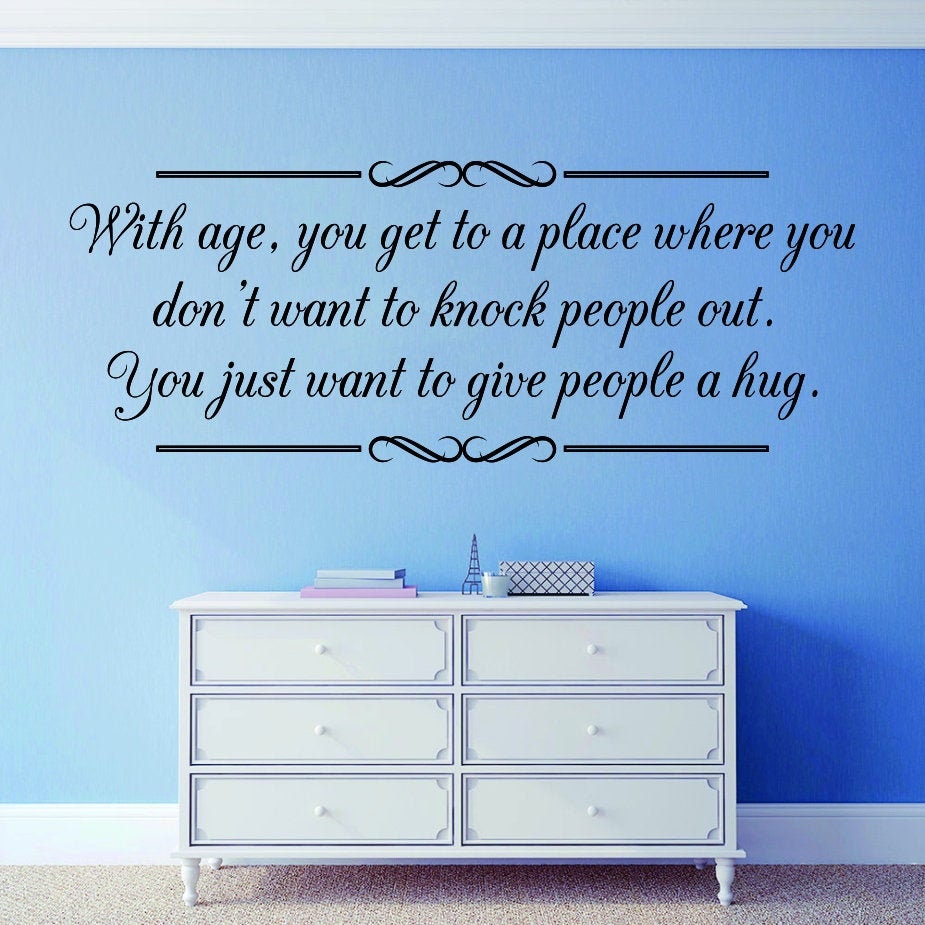 With Age You Get To A Place Inspiring Vinyl Decal Wall Sticker Decor Quote – Motivational Wall Murals, wall stickers for living room
