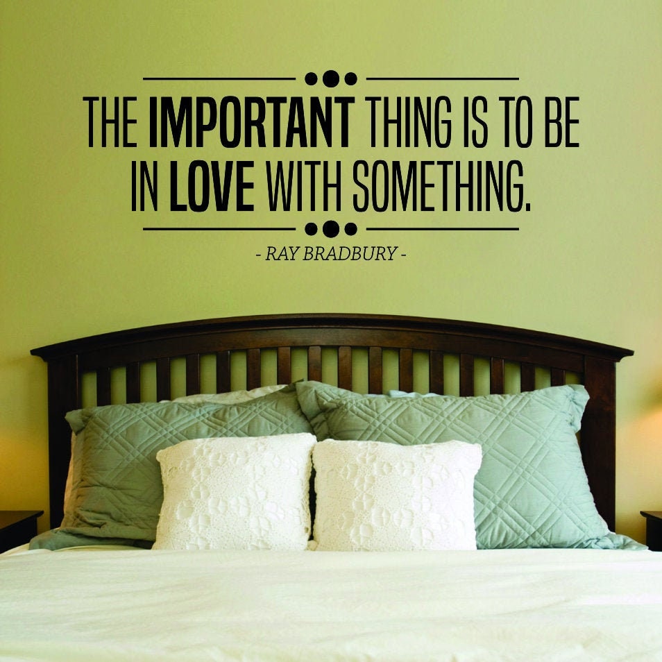 The Important Thing Is To Be In Love Vinyl Decal Wall Sticker Decor Quote – Motivational Wall Murals
