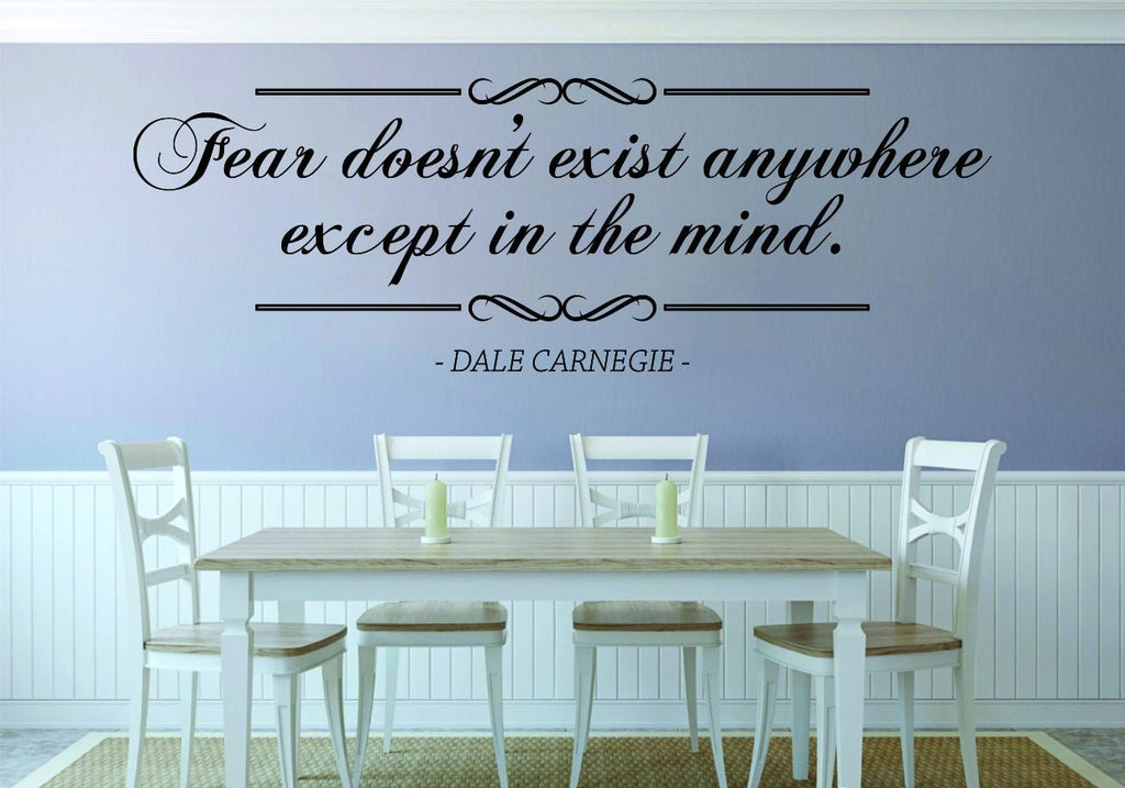 Fear Doesnt Exist Dale Carnegie Vinyl Decal Wall Sticker Decor Quote – Motivational Wall Murals