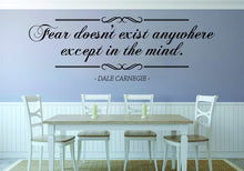 Load image into Gallery viewer, Fear Doesnt Exist Dale Carnegie Vinyl Decal Wall Sticker Decor Quote – Motivational Wall Murals