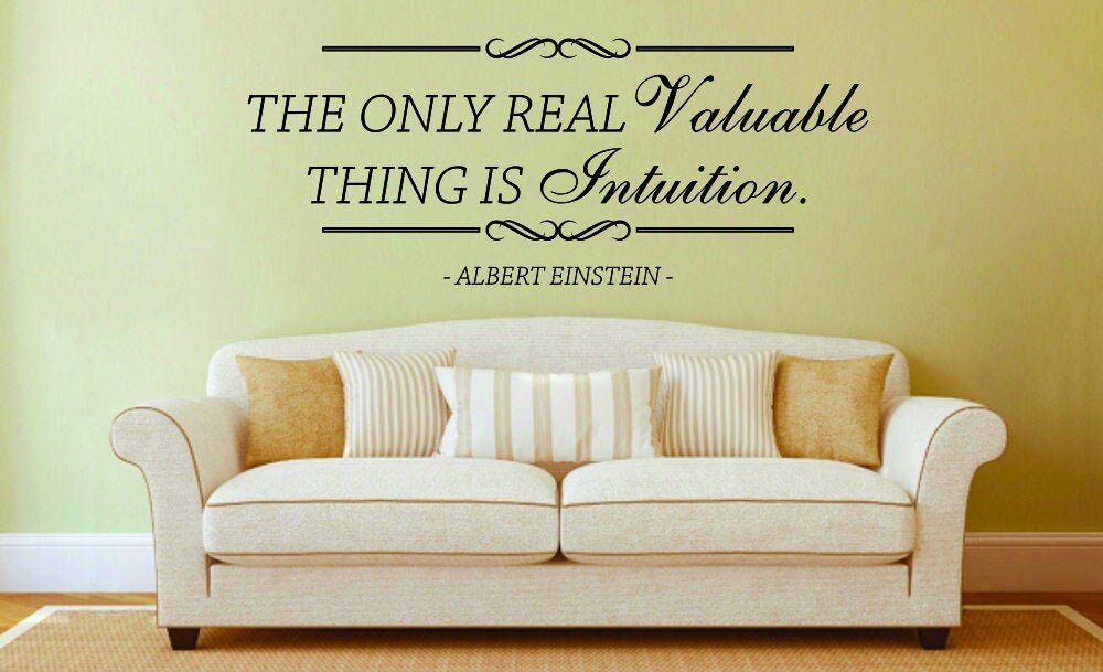 The Only Real Valuable Thing Is Intuition Einstein Vinyl Wall decals Quote Motivational Murals Pretty Wall Decal Decor