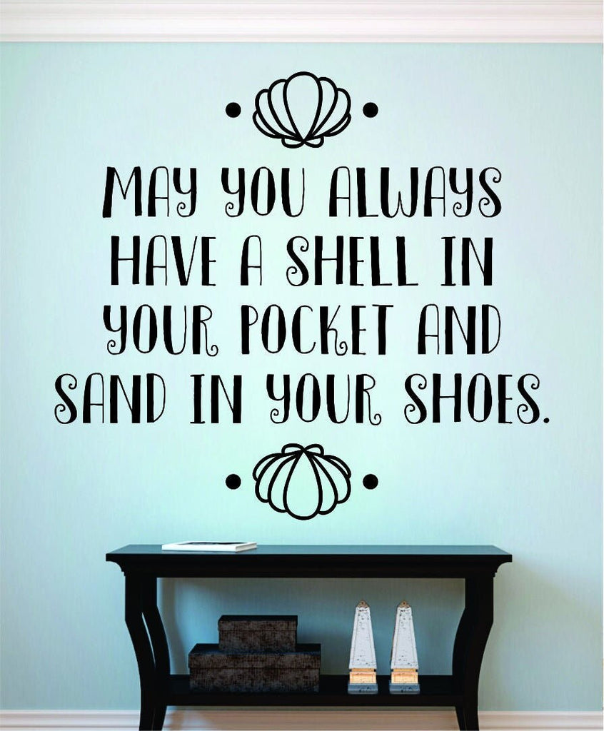 May You Always Have A Shell In Your Pocket Inspiring Vinyl Sticker Decor Quote Motivational Wall Murals, quotes decor