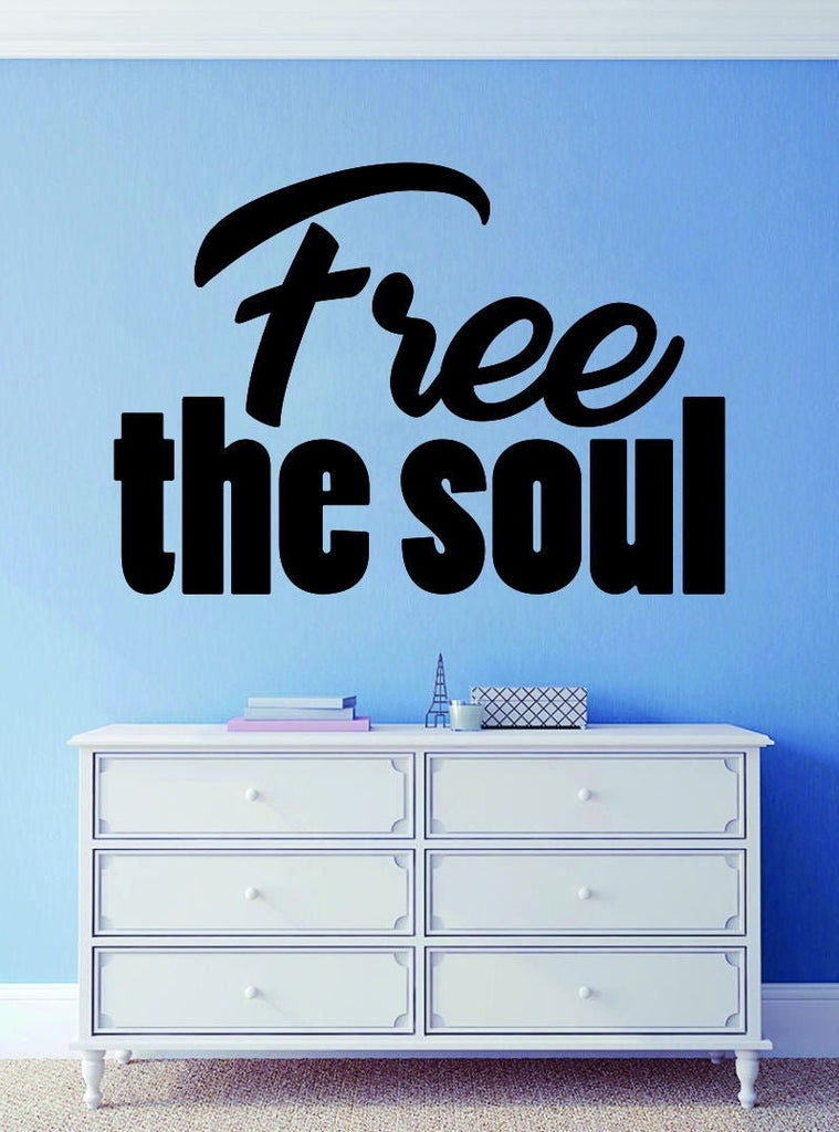 Free The Soul Vinyl Decal Wall Sticker Decor Quote – Motivational Wall Murals