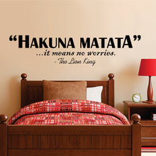 Load image into Gallery viewer, Hakuna Matata It Means No Worries Wall Decal Lion King Poster, Sign Disney Quote Vinyl Sticker Gift Decor Wall- living room decor Quote