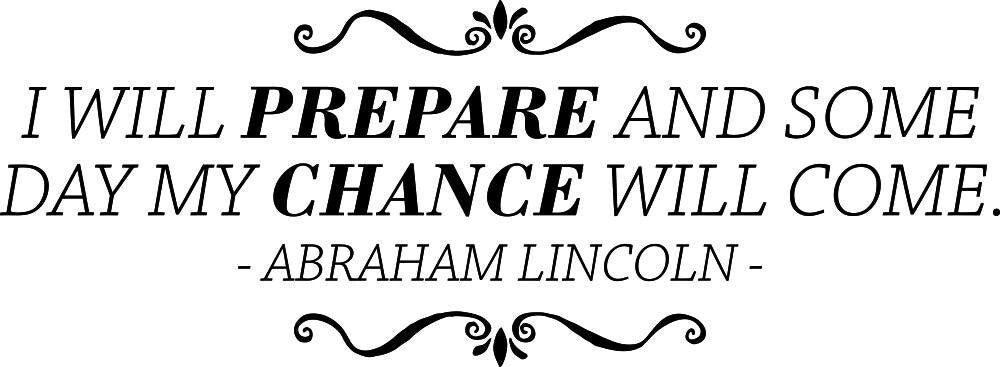 I Will Prepare Abraham Lincoln Vinyl Decal Wall Sticker Decor Quote – Motivational Wall Murals