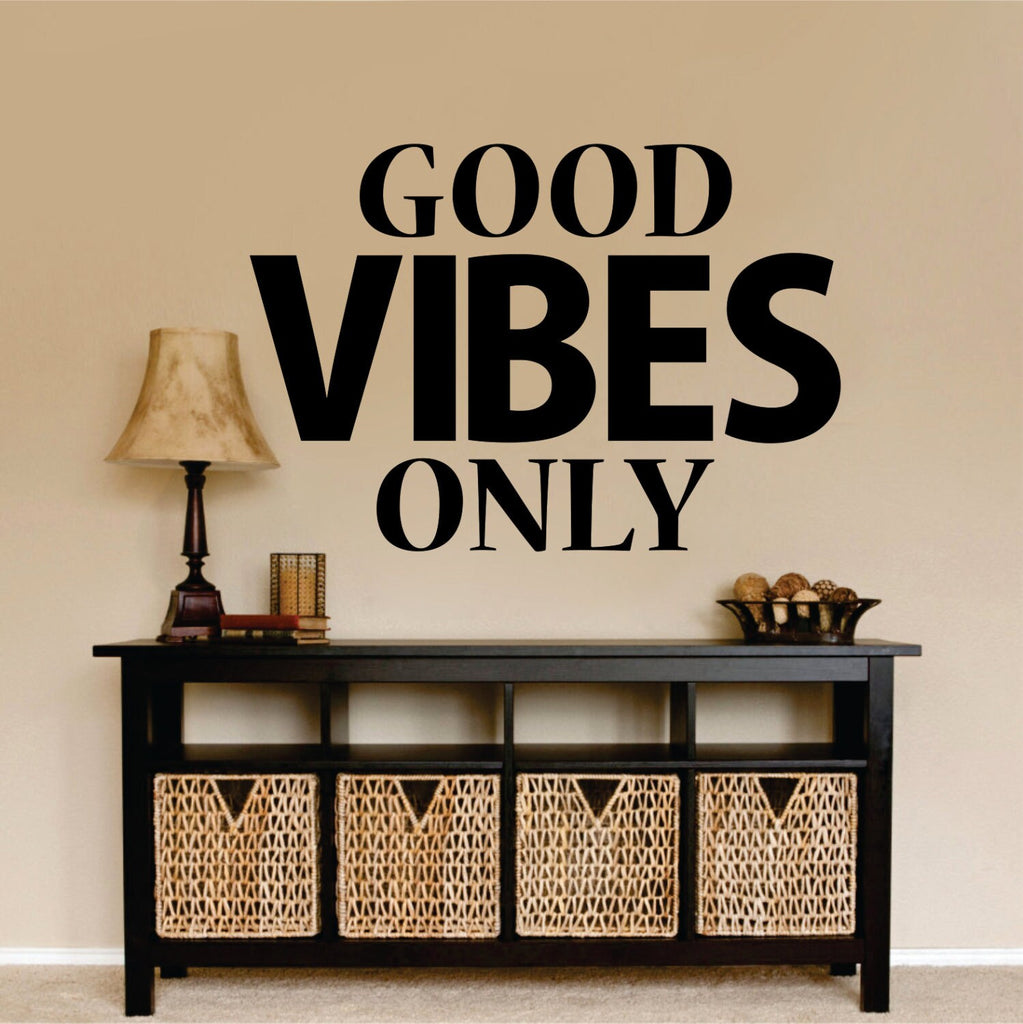 Good Vibes Only Decal New Quote Design Vinyl Sticker Decor – Motivational Wall Murals