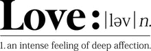 Load image into Gallery viewer, The Definition Of Love Vinyl Decal Wall Sticker Decor – Motivational Wall Murals