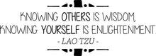 Load image into Gallery viewer, Lao Tzu Knowing Others Is Wisdom Vinyl Decal Wall Sticker Decor Quote – Motivational Wall Murals