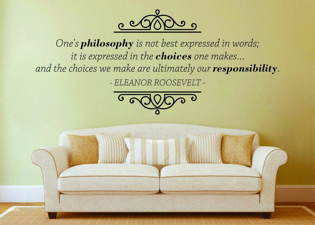 Eleanor Roosevelt One's Philosophy Is Not Best Expressed In Words Vinyl Decal Wall Sticker Decor Quote – Motivational Wall Murals