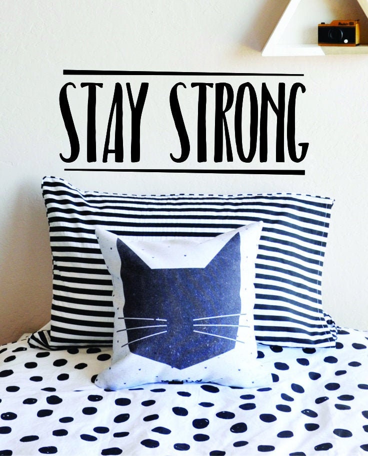 Stay Strong Motivational Vinyl Decal Wall Sticker Decor Quote – Motivational Wall Murals