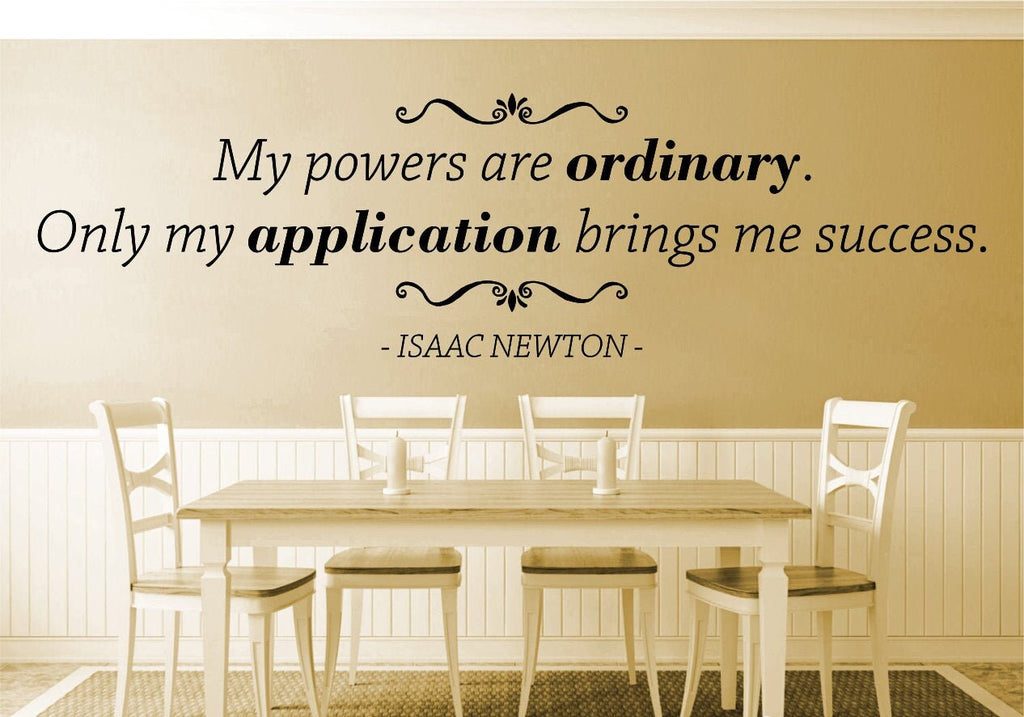My Powers Are Ordinary Isaac Newton Vinyl Decal Wall Sticker Decor Quote – Motivational Wall Murals