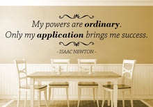 Load image into Gallery viewer, My Powers Are Ordinary Isaac Newton Vinyl Decal Wall Sticker Decor Quote – Motivational Wall Murals