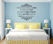 Load image into Gallery viewer, I Believe If You Keep Your Faith Vinyl Decal Wall Sticker Decor Quote – Motivational Wall Murals
