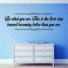 Load image into Gallery viewer, Be What You Are Vinyl Decal Wall Sticker Decor Quote – Motivational Wall Murals