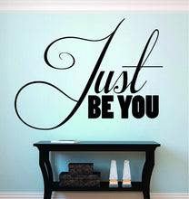 Load image into Gallery viewer, Just Be You Inspiring Vinyl Decal Wall Sticker Decor Quote – Motivational Wall Murals