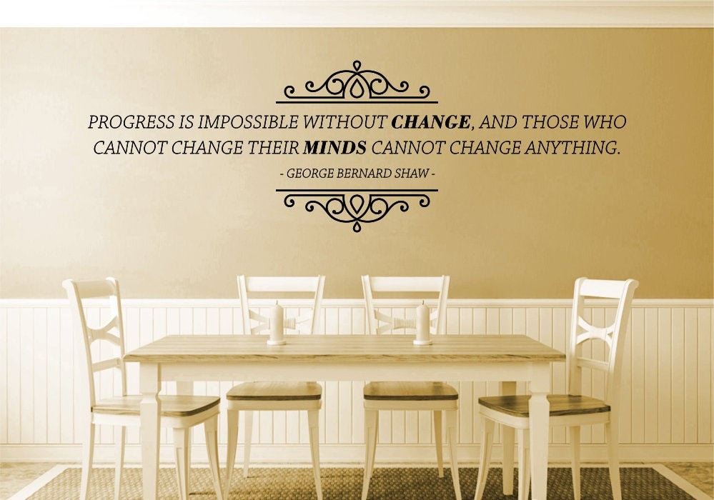 Progress Is Impossible Without Change George Bernard Shaw Vinyl Decal Wall Sticker Decor Quote – Motivational Wall Murals