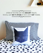 Load image into Gallery viewer, Even If Youre On The Right Track Vinyl Decal Wall Sticker Decor Quote – Motivational Wall Murals