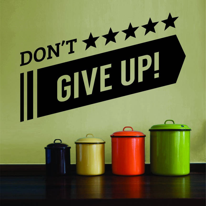 Dont Give Up Stars Vinyl Decal Wall Sticker Decor Quote – Motivational Wall Murals