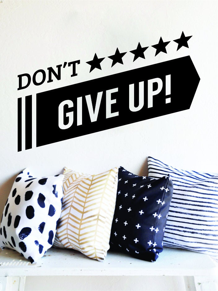 Dont Give Up Stars Vinyl Decal Wall Sticker Decor Quote – Motivational Wall Murals