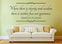 Load image into Gallery viewer, Francis Of Assisi Where There Is Charity And Wisdom Vinyl Wall Stickers Motivational Murals Wall Decals for Girl Boy