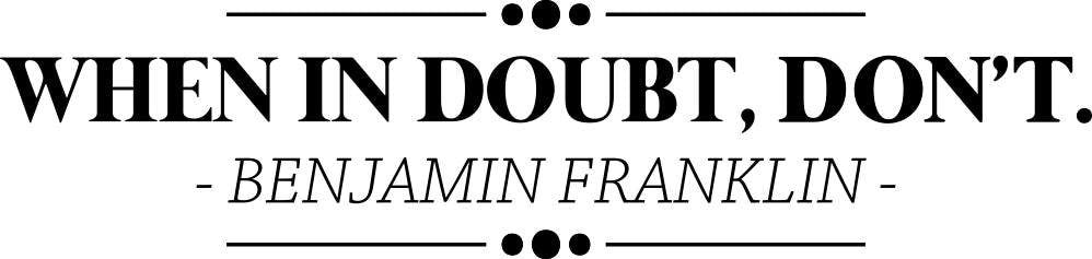 Benjamin Franklin When In Doubt Don't Vinyl Decal Wall Sticker Decor Quote – Motivational Wall Murals