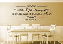 Load image into Gallery viewer, Your Big Opportunity Napoleon Hill Vinyl Decal Wall Sticker Decor Quote – Motivational Wall Murals