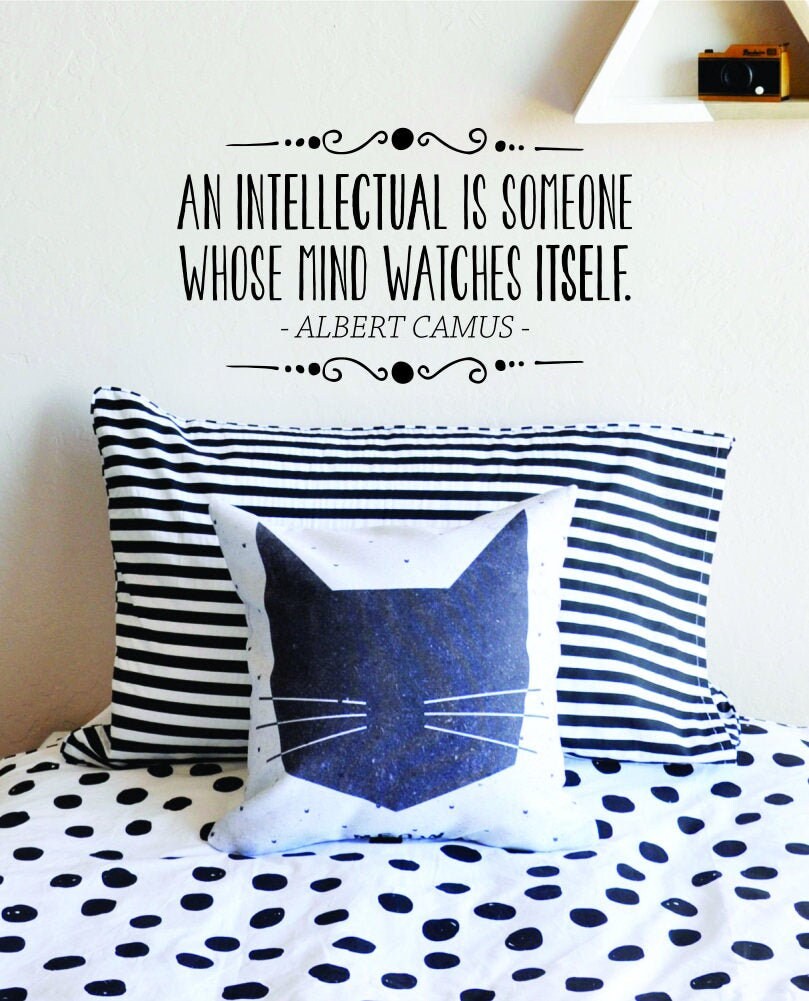 Albert Camus An Intellectual Is Someone Whos Mind Watches Itself Vinyl Decal Wall Sticker Decor Quote – Motivational Wall Murals