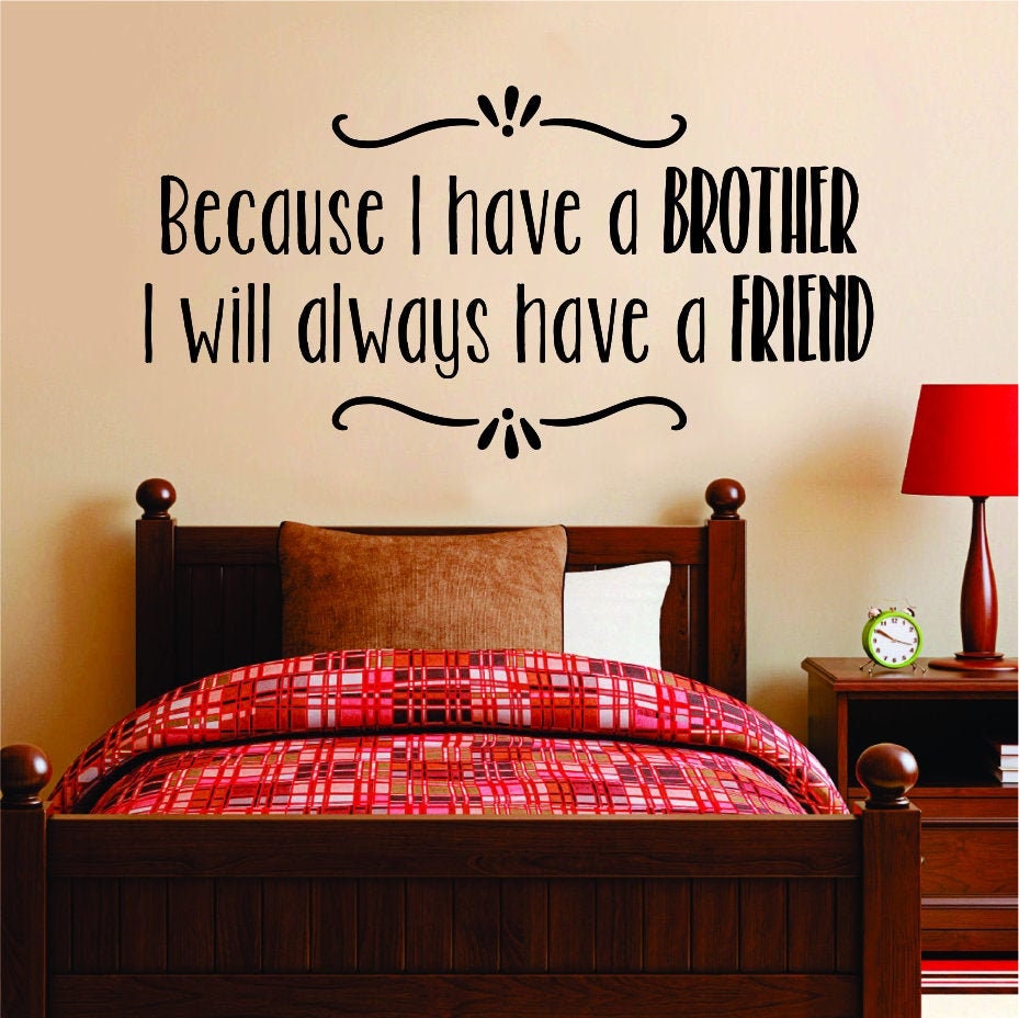 Because I Have A Brother Inspirational Vinyl Decal Wall Sticker Decor Quote – Motivational Wall Murals, wall stickers for girls bedroom
