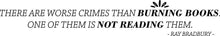 Load image into Gallery viewer, There Are Worse Crimes Than Burning Books Ray Bradbury Vinyl Decal Wall Sticker Decor Quote – Motivational Wall Murals