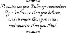 Load image into Gallery viewer, Promise Me You'll Always Remember Vinyl Decal Wall Sticker Decor Quote – Motivational Wall Murals